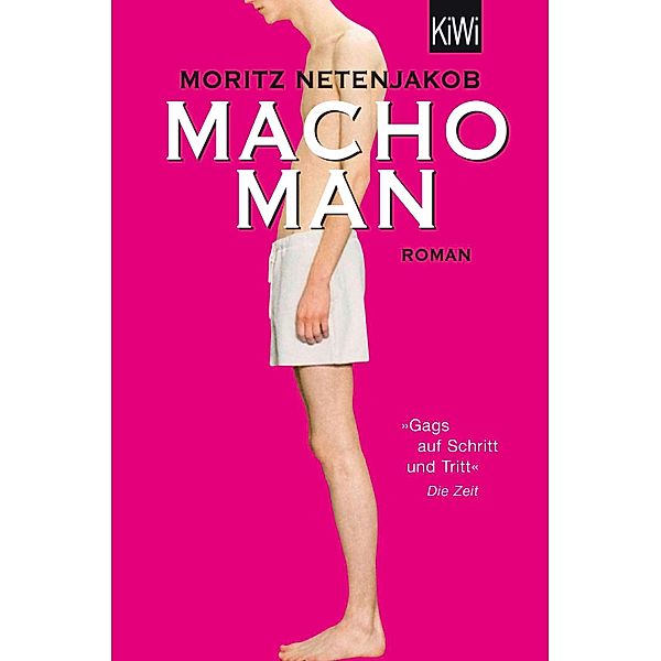 Macho Man, Moritz Netenjakob