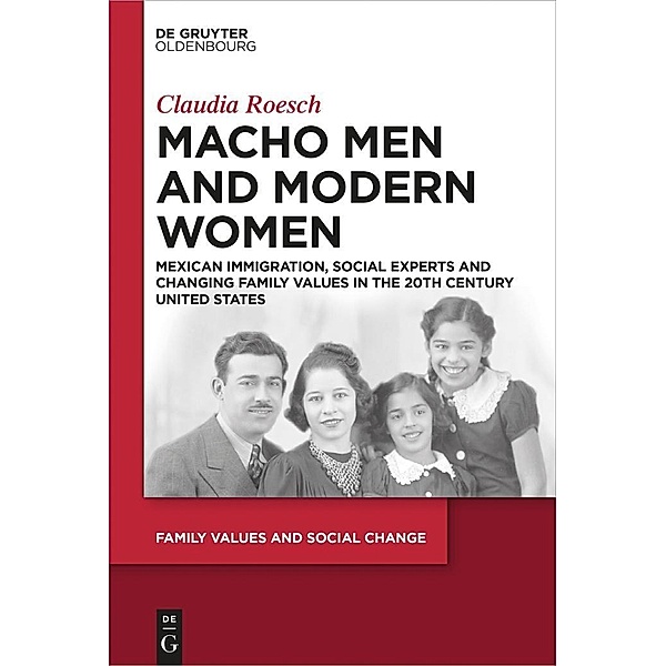 Macho Men and Modern Women / Family Values and Social Change Bd.1, Claudia Roesch