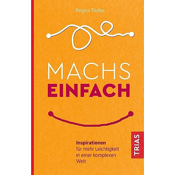 Machs einfach, Regina Tödter