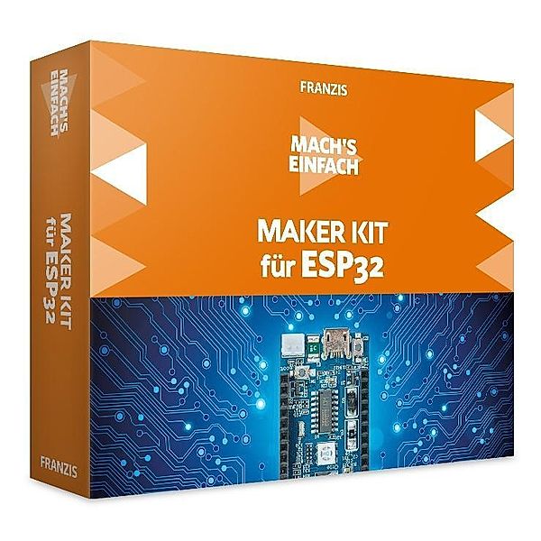 Mach's einfach: Maker Kit für ESP32, Günter Spanner