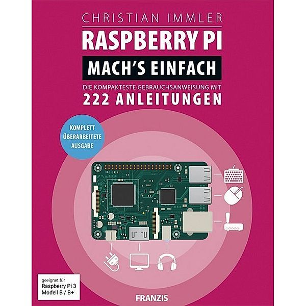 Mach's einfach! / Raspberry Pi. Mach's einfach!, Christian Immler