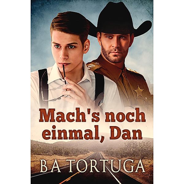 Mach's noch einmal, Dan, BA Tortuga