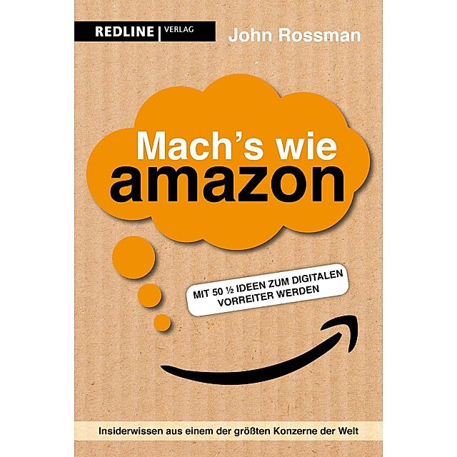Mach's wie Amazon! Buch von John Rossman versandkostenfrei - Weltbild.de
