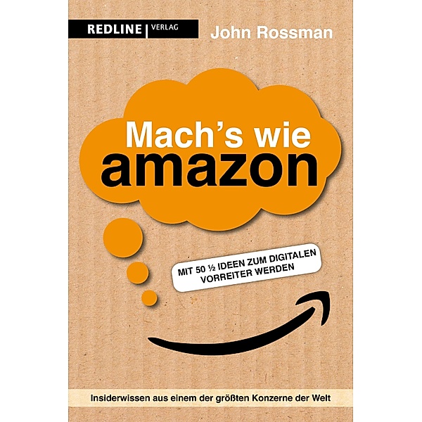 Mach's wie Amazon!, John Rossman