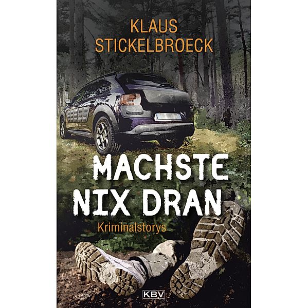 Machste nix dran / KBV-Krimi Bd.488, Klaus Stickelbroeck