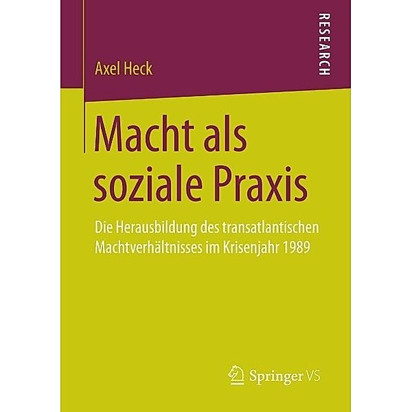 Macht als soziale Praxis, Axel Heck