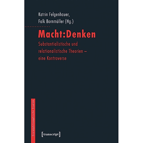 Macht:Denken / Sozialphilosophische Studien Bd.12