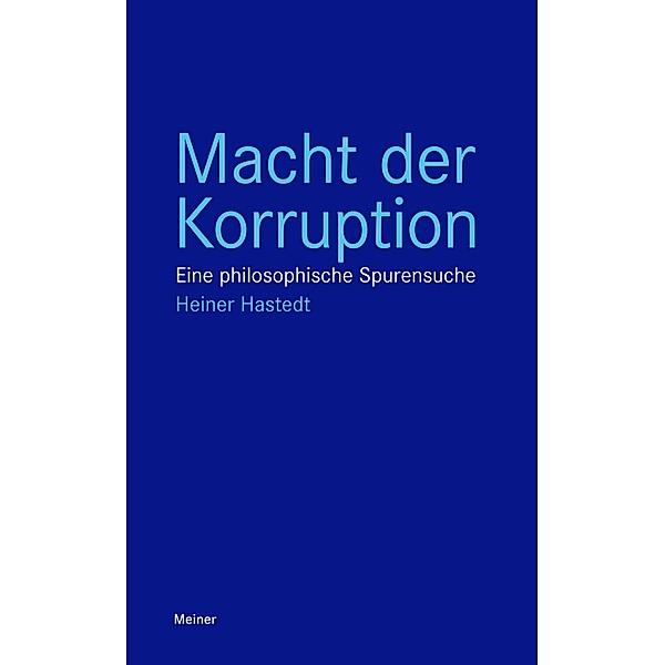 Macht der Korruption / Blaue Reihe, Heiner Hastedt