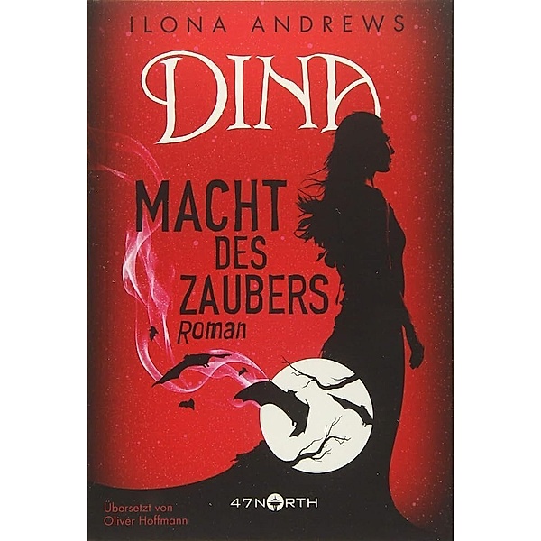 Macht des Zaubers / Dina Bd.2, Ilona Andrews