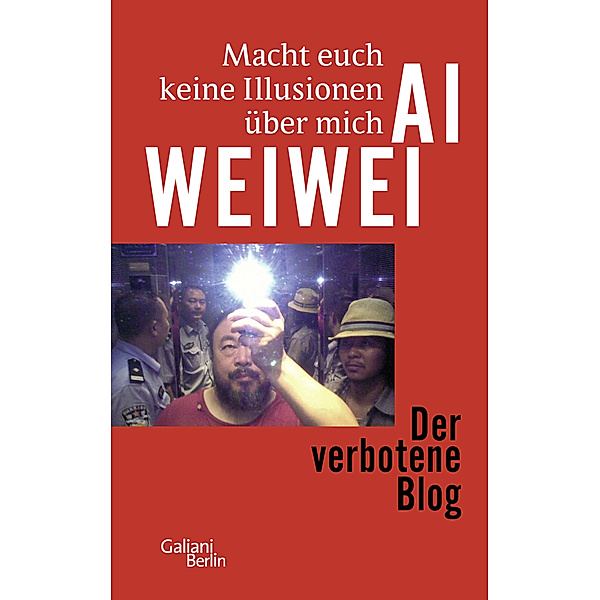 Macht euch keine Illusionen über mich, Sonderausgabe, Ai Weiwei