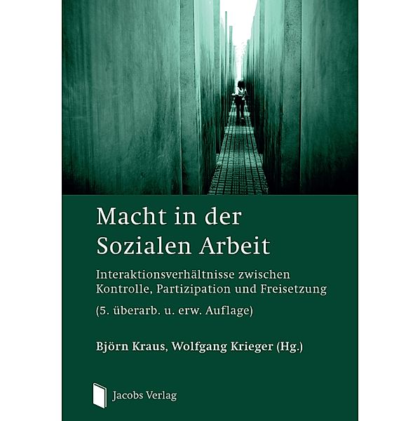 Macht in der Sozialen Arbeit, Björn Kraus, Wolfgang Krieger