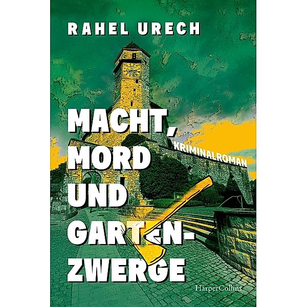 Macht, Mord und Gartenzwerge, Rahel Urech