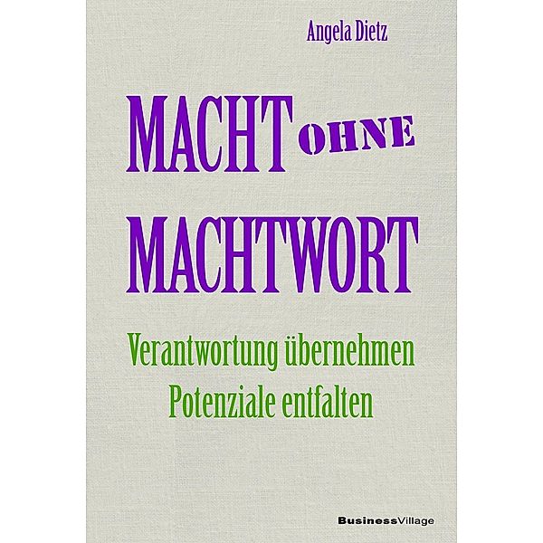 Macht ohne Machtwort, Angela Dietz