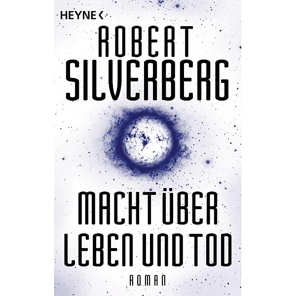 Macht über Leben und Tod, Robert Silverberg