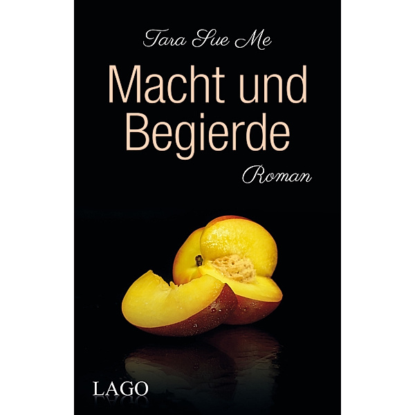 Macht und Begierde / Geheime Sehnsucht Bd.5, Tara Sue Me