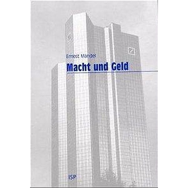 Macht und Geld, Ernest Mandel