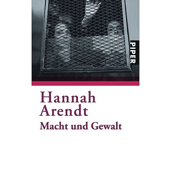 Macht und Gewalt, Hannah Arendt