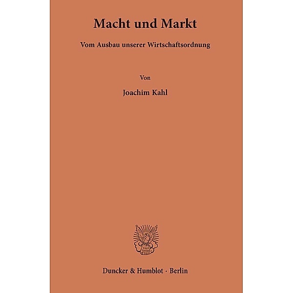 Macht und Markt., Joachim Kahl
