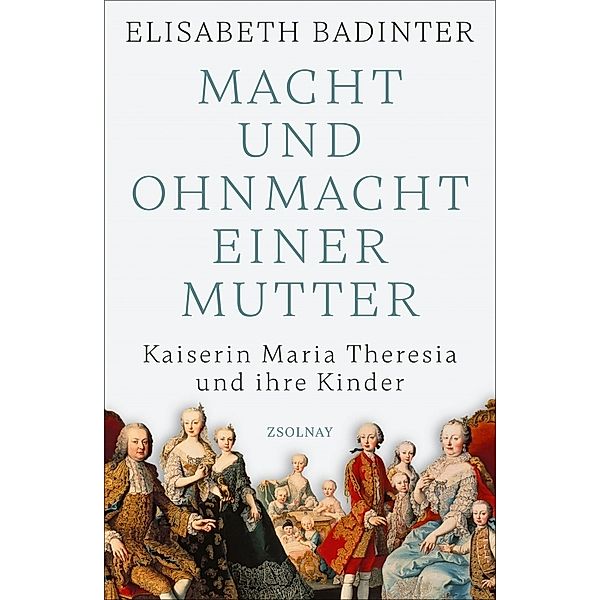 Macht und Ohnmacht einer Mutter, Elisabeth Badinter