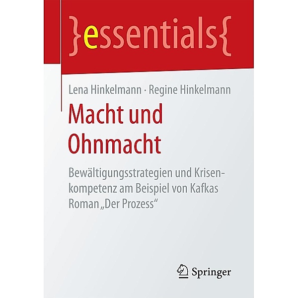 Macht und Ohnmacht / essentials, Lena Hinkelmann, Regine Hinkelmann