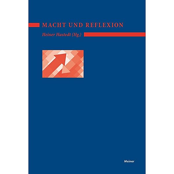 Macht und Reflexion / Deutsches Jahrbuch Philosophie Bd.6