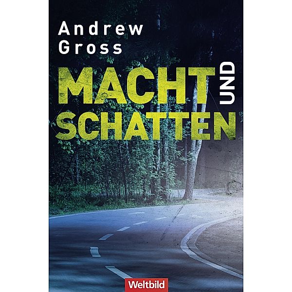 Macht und Schatten / Ty Hauck Bd.2, Andrew Gross