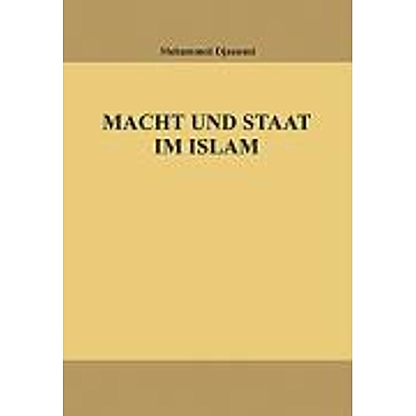 Macht und Staat im Islam, Mohammed Djassemi