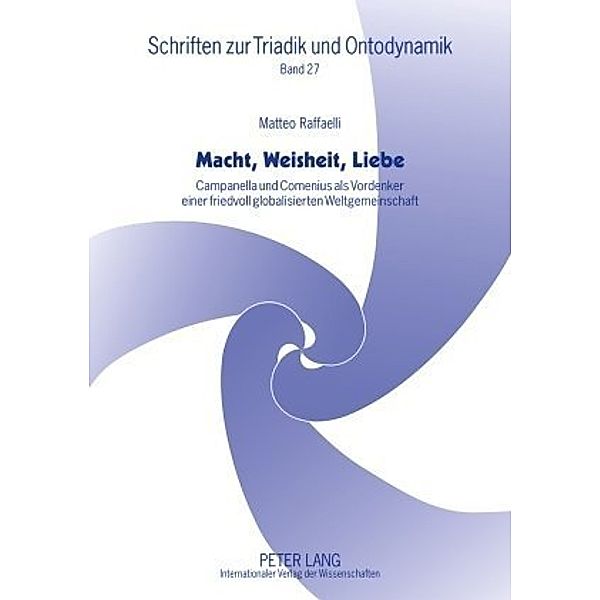 Macht, Weisheit, Liebe, Matteo Raffaelli