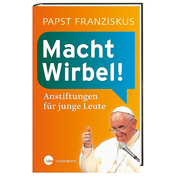 Macht Wirbel!, Franziskus