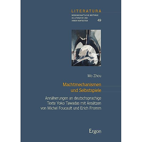 Machtmechanismen und Selbstspiele / Literatura Bd.49, Mo Zhou