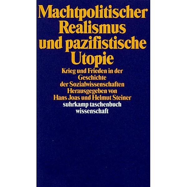 Machtpolitischer Realismus und pazifistische Utopie