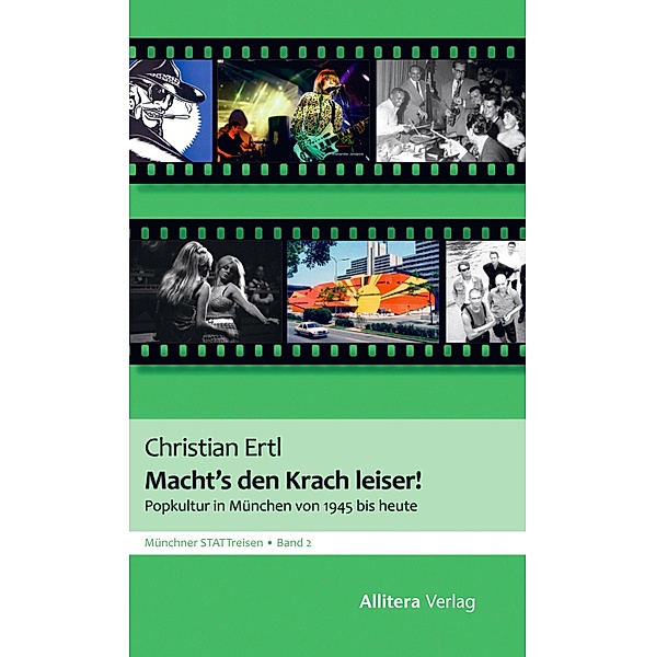Macht's den Krach leiser / Münchner STATTreisen Bd.2, Christian Ertl