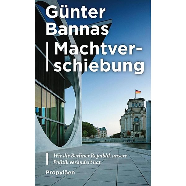 Machtverschiebung / Ullstein eBooks, Günter Bannas