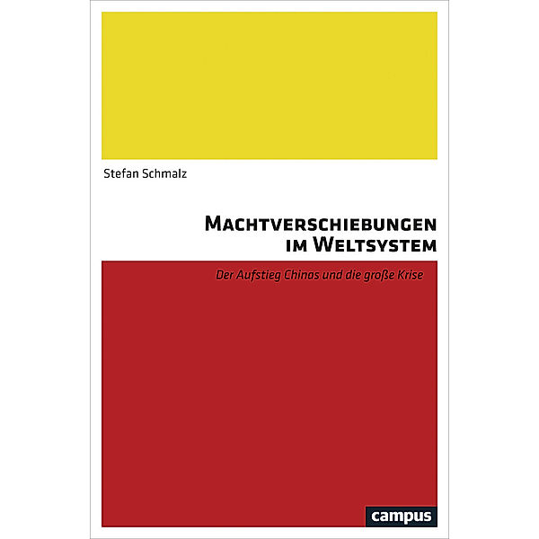 Machtverschiebungen im Weltsystem, Stefan Schmalz