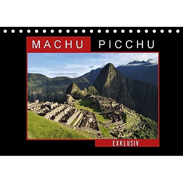 Machu Picchu - Exklusiv (Tischkalender 2018 DIN A5 quer), Fabu Louis
