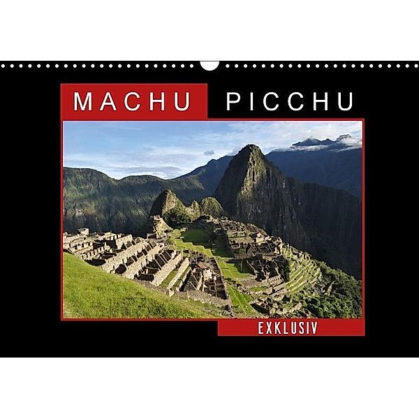 Machu Picchu - Exklusiv (Wandkalender 2017 DIN A3 quer), Fabu Louis