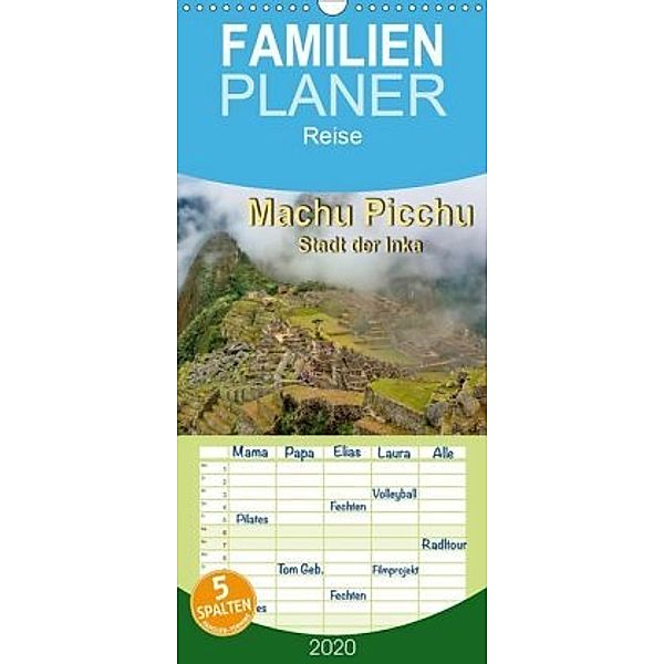 Machu Picchu - Stadt der Inka - Familienplaner hoch (Wandkalender 2020 , 21 cm x 45 cm, hoch), Peter Roder