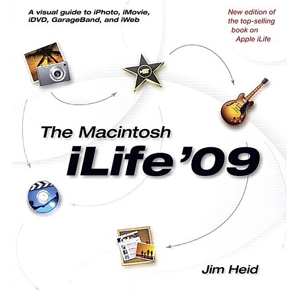 Macintosh iLife 09, The, Jim Heid