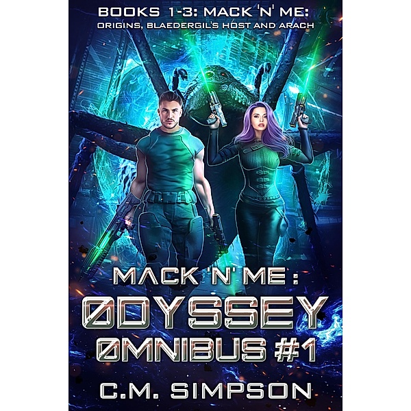 Mack 'n' Me: Odyssey Omnibus #1 (Mack 'n' Me 'n' Odyssey) / Mack 'n' Me 'n' Odyssey, C. M. Simpson