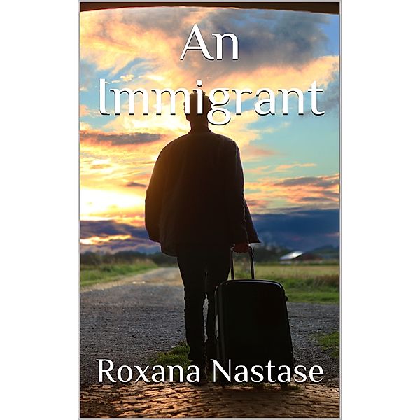 MacKay - Canadian Detectives Series: An Immigrant, Roxana Nastase