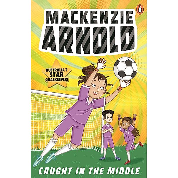 Mackenzie Arnold 2: Caught in the Middle, Mackenzie Arnold