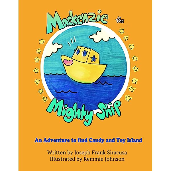 Mackenzie the Mighty Ship, Joseph Frank Siracusa