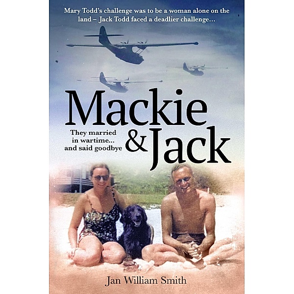 Mackie and Jack, Jan William Smith