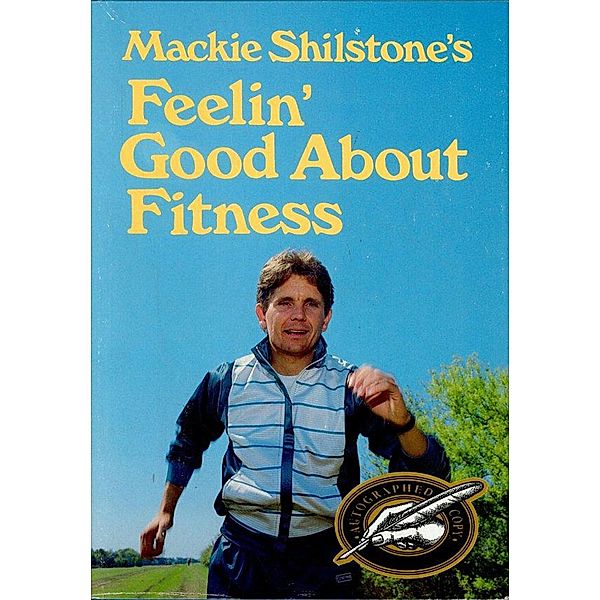 Mackie Shilstone's Feelin' Good about Fitness, Mackie Shilstone