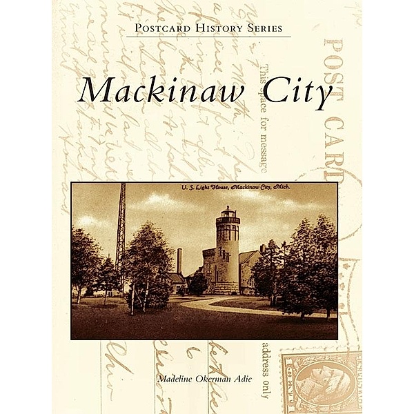 Mackinaw City, Madeline Okerman Adie