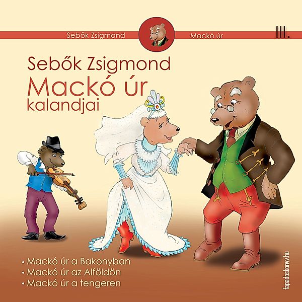 Mackó úr kalandjai III. kötet, Zsigmond Sebok