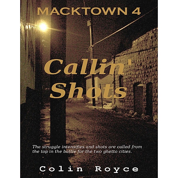 Macktown: Callin' Shots, Colin Royce