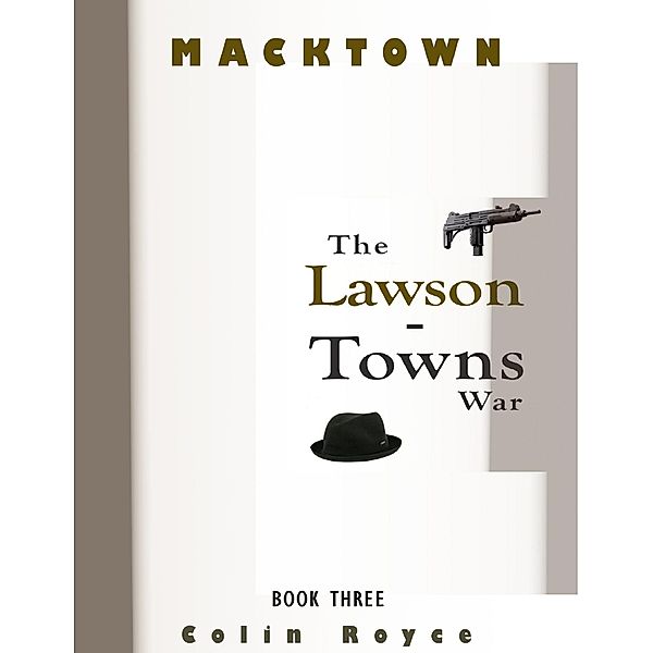 Macktown: The Lawson - Towns War, Colin Royce