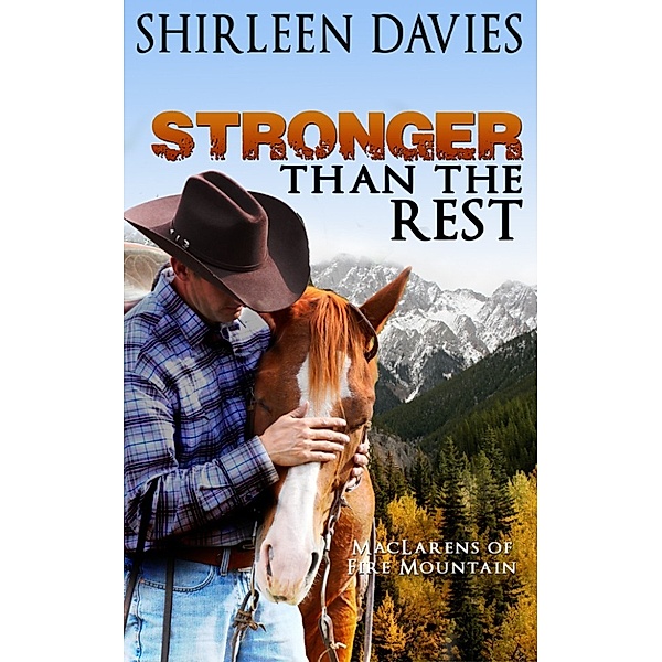 MacLarens of Fire Mountain: Stronger Than The Rest, Shirleen Davies
