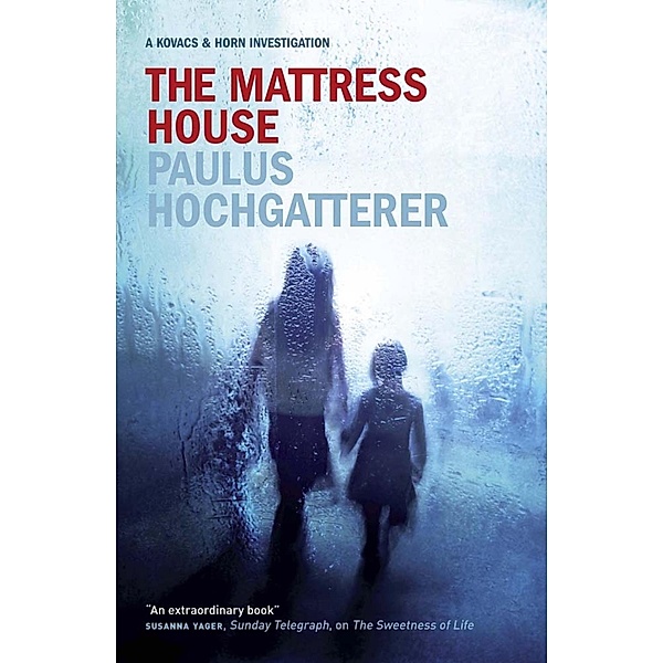 MacLehose Press: The Mattress House, Paulus Hochgatterer